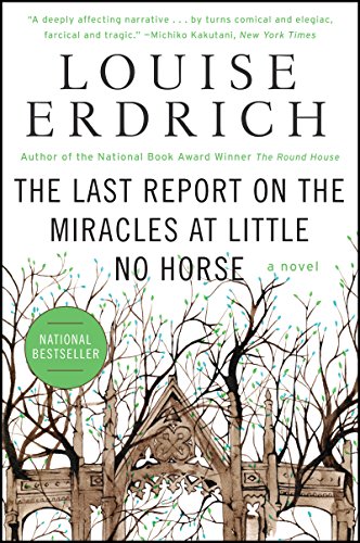 The Last Report on the Miracles at Little No Horse: A Novel (P.S.)